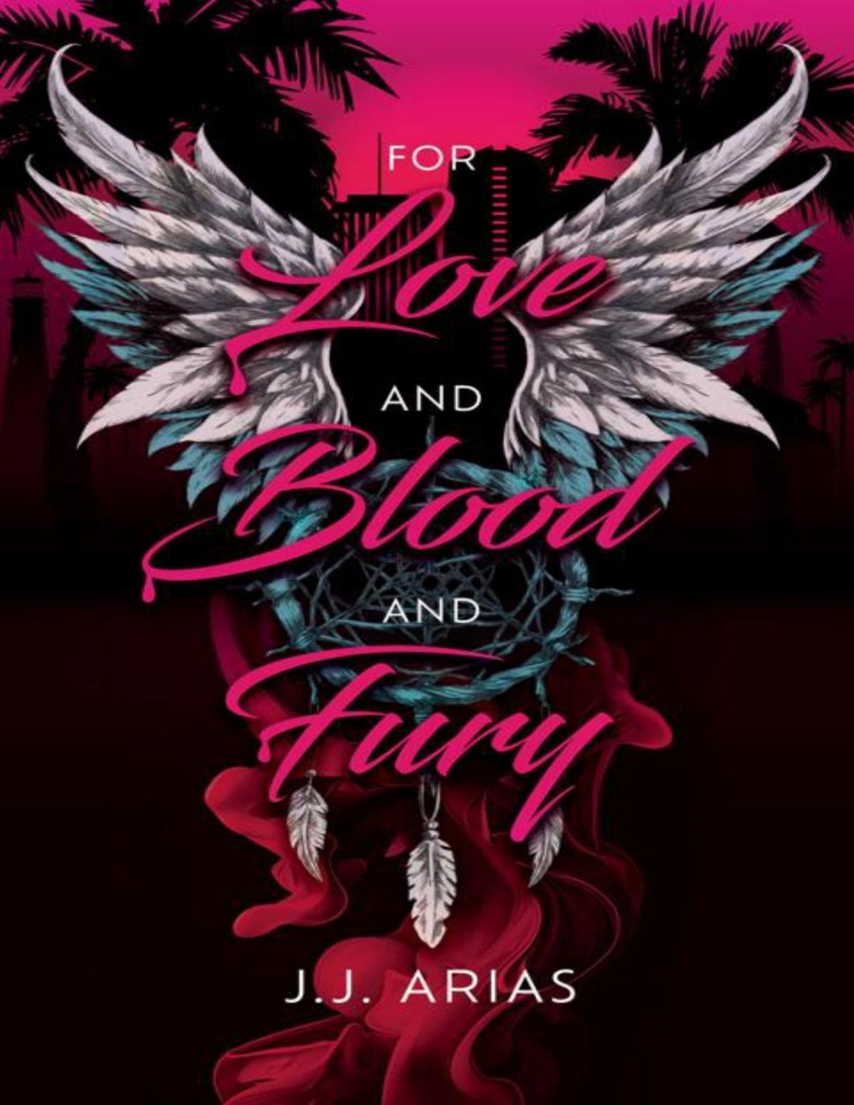For Love And Blood And Fury A Sapphic Paranormal Romance Liliths Legacy Book 1 Jj Arias