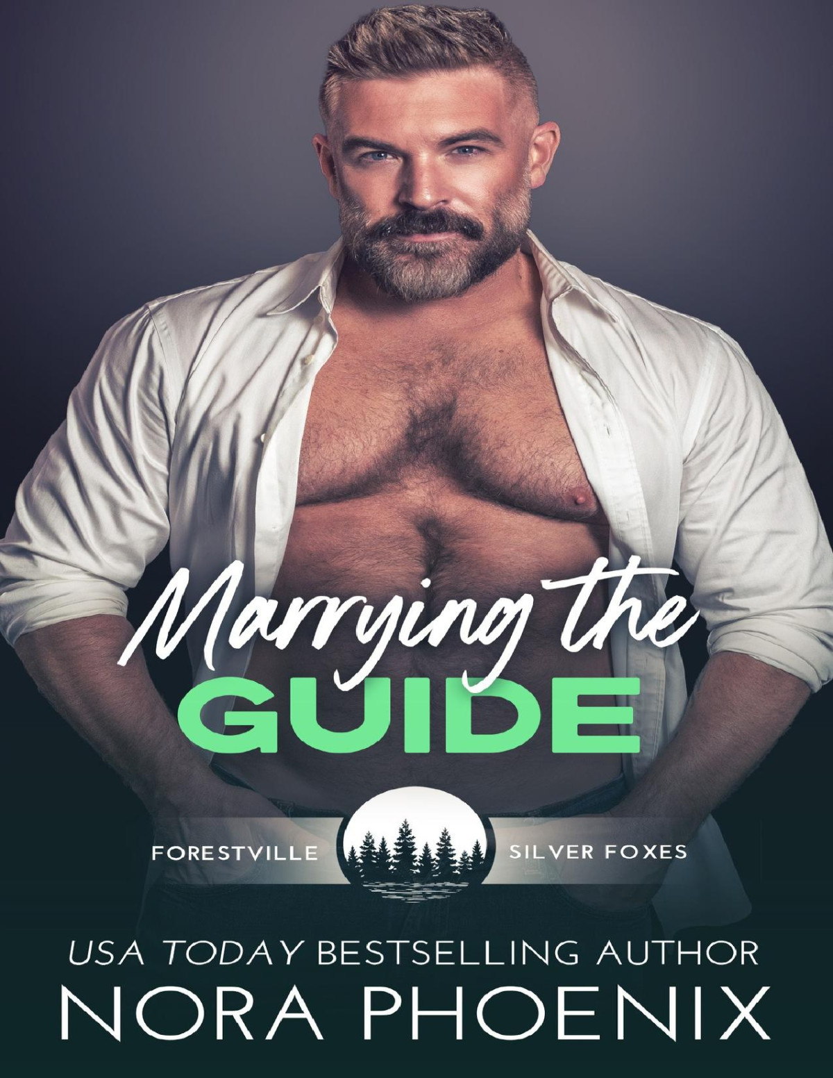 Marrying The Guide Forestville Silver Foxes 1st Edition Nora Phoenix