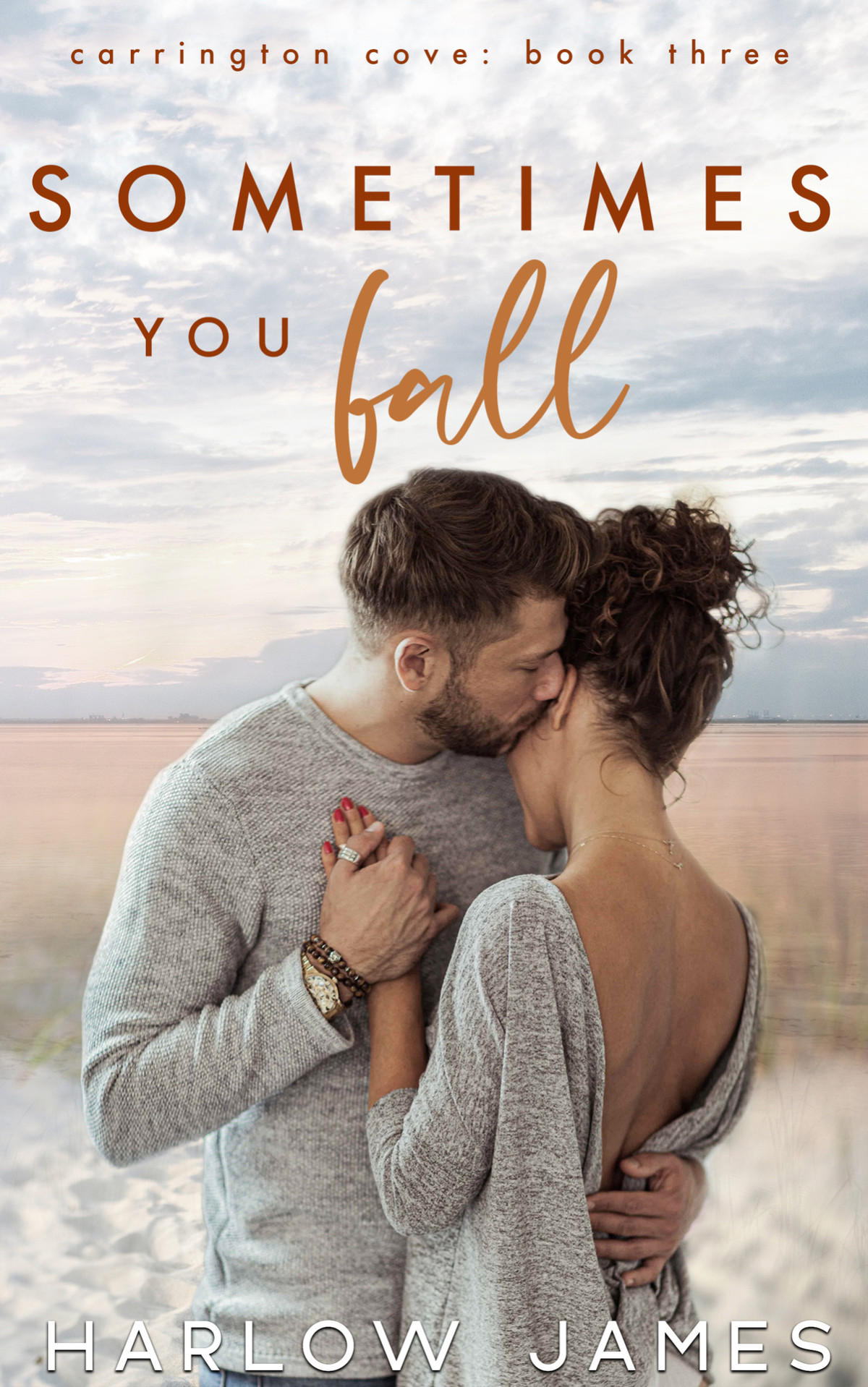 Sometimes You Fall Carrington Cove Book 3 Carrington Cove Series Harlow James