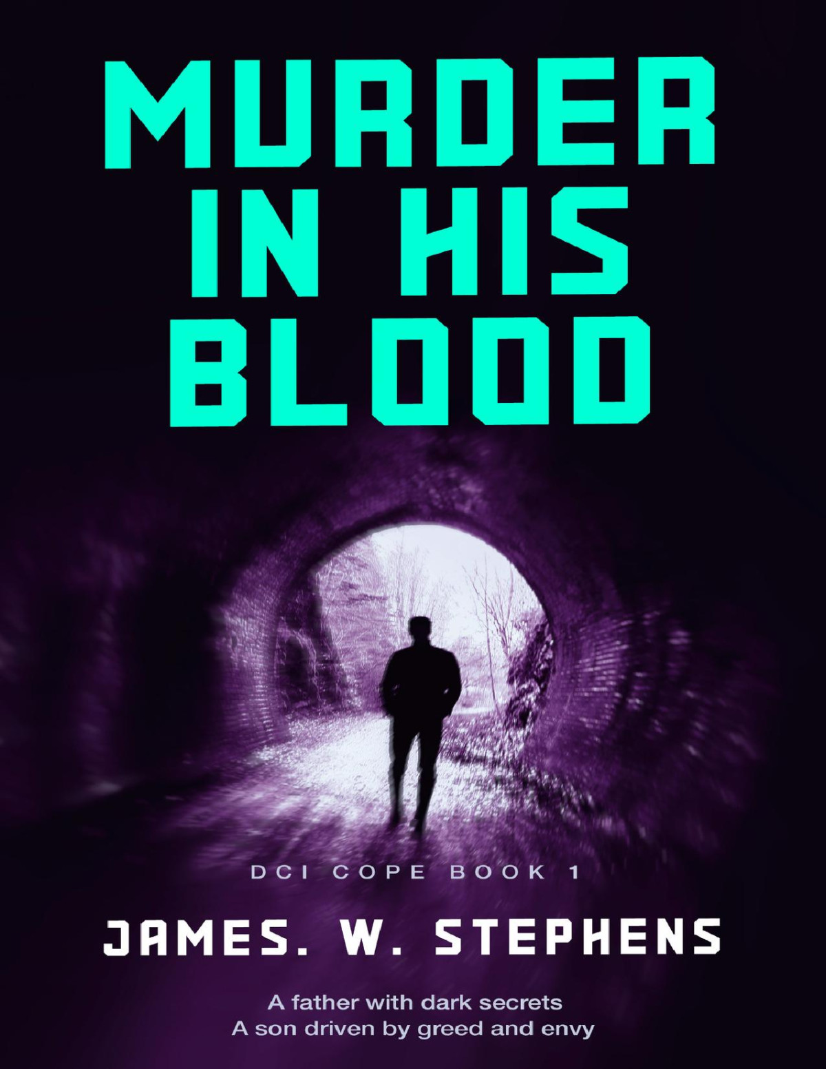 Murder In His Blood James W Stephens