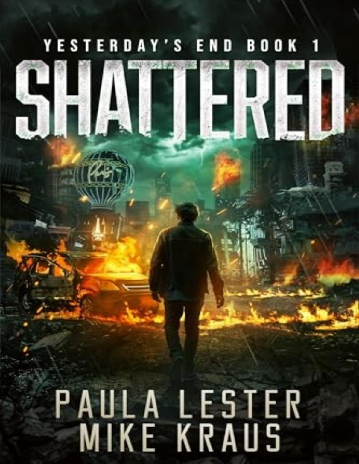 Yesterdays End 1 Shattered Paula Lester Mike Kraus