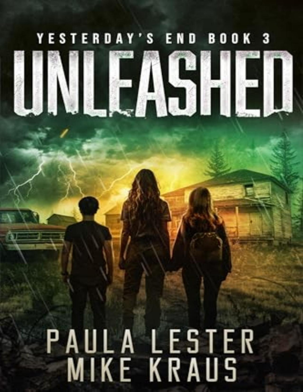 Yesterdays End 3 Unleashed Paula Lester Mike Kraus
