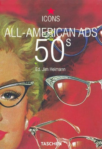 Icons Series Allamerican Ads Of The 50s Jim Heimann