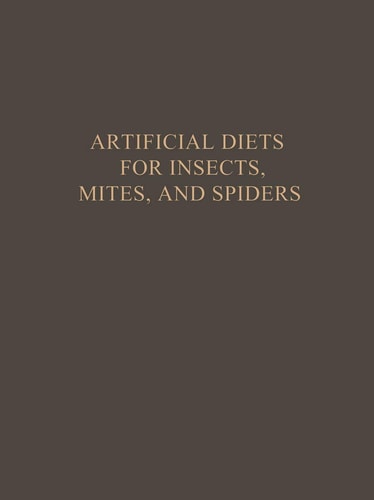 Artificial Diets For Insects Mites And Spiders Softcover Reprint Of The Original 1st Ed 1977 Pritam Singh
