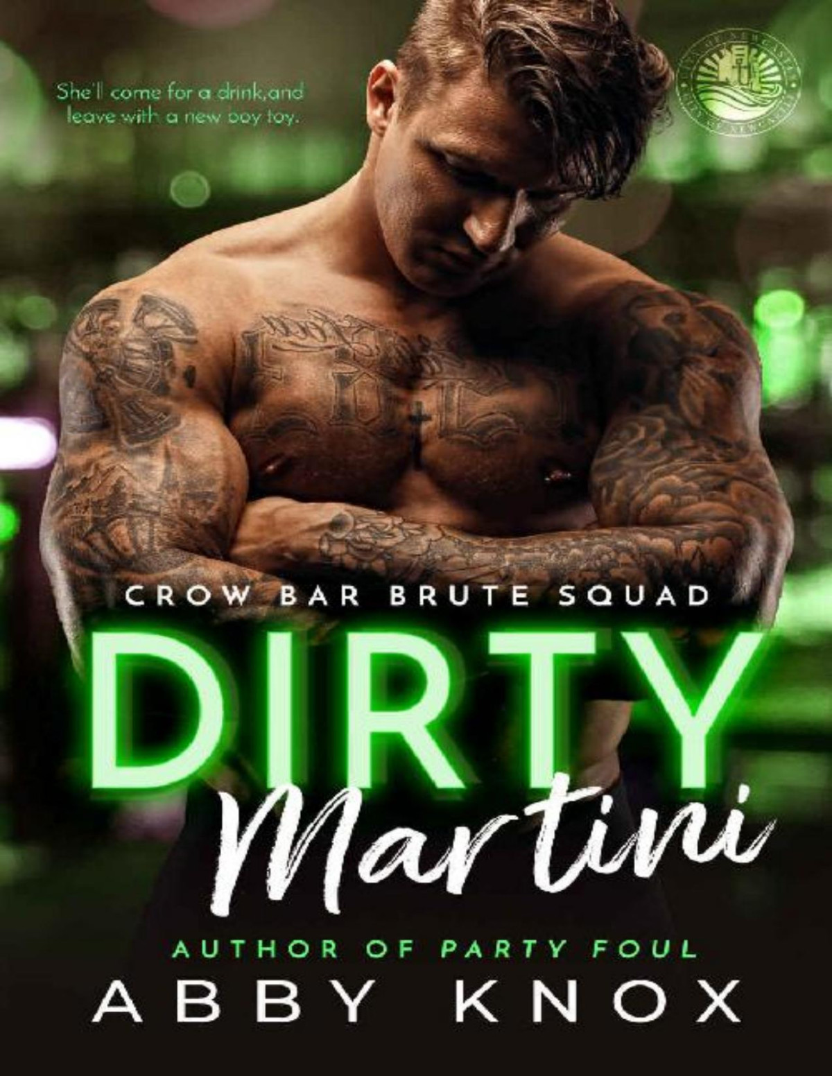 Dirty Martini Crow Bar Brute Squad Book 2 Abby Knox