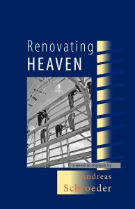 Renovating Heaven Andreas Schroeder
