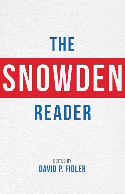 The Snowden Reader David P Fidler