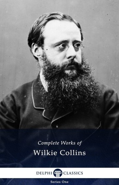 Delphi Complete Works Of Wilkie Collins Wilkie Collins
