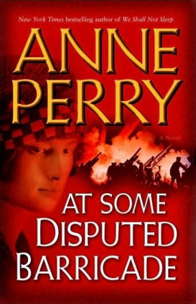 At Some Disputed Barricade Anne Perry