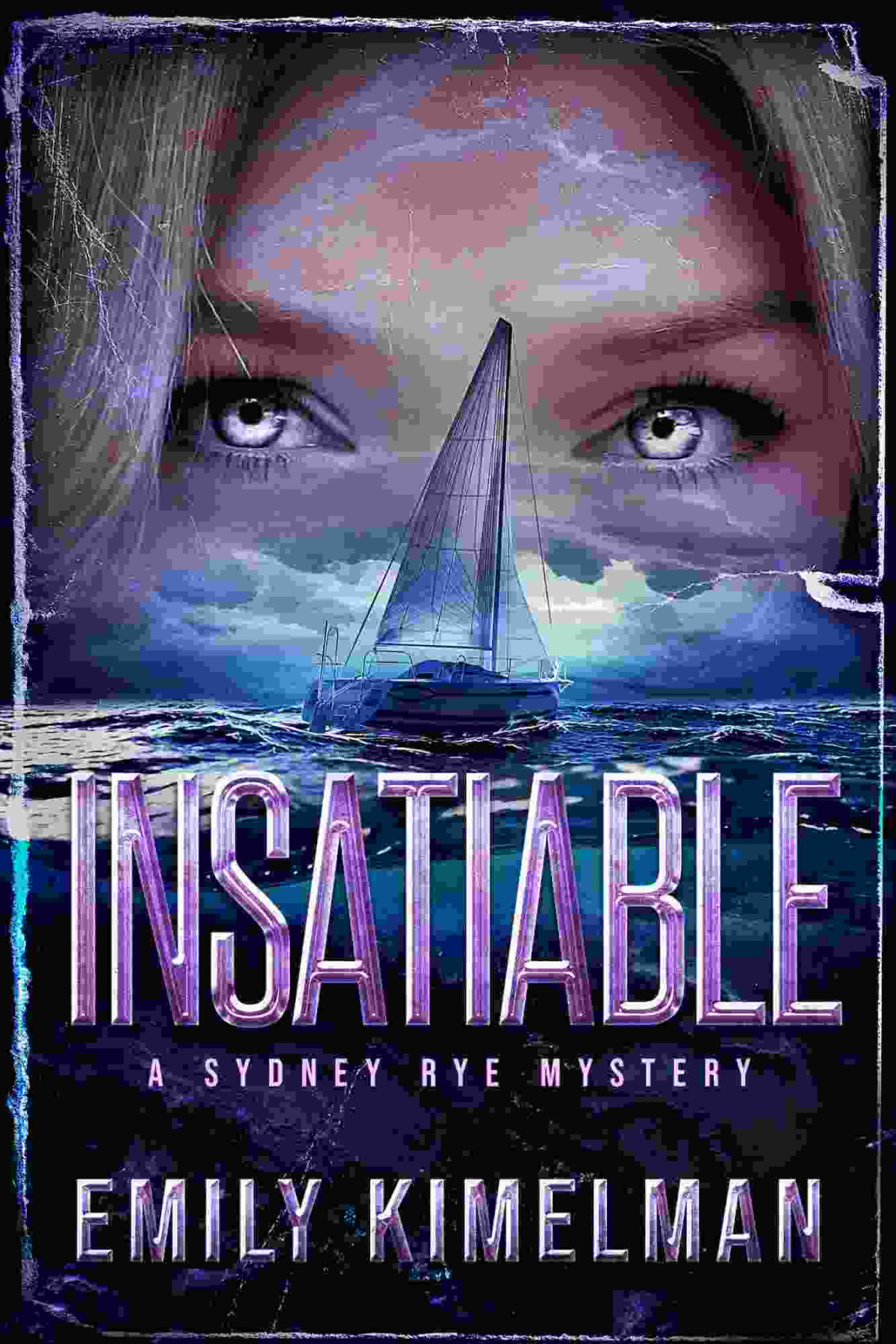 Emily Kimelman Sydney Rye Mystery 03 Insatiable Emily Kimelman