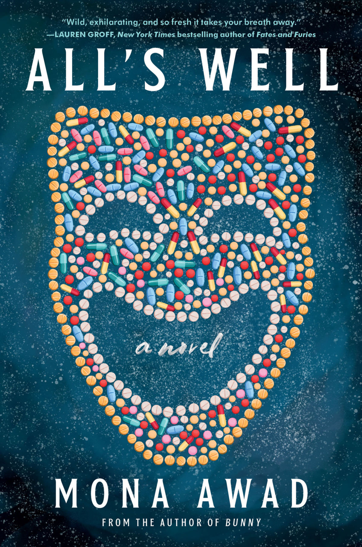 Alls Well A Novel Mona Awad