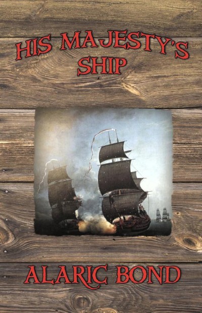 His Majestys Ship Alaric Bond