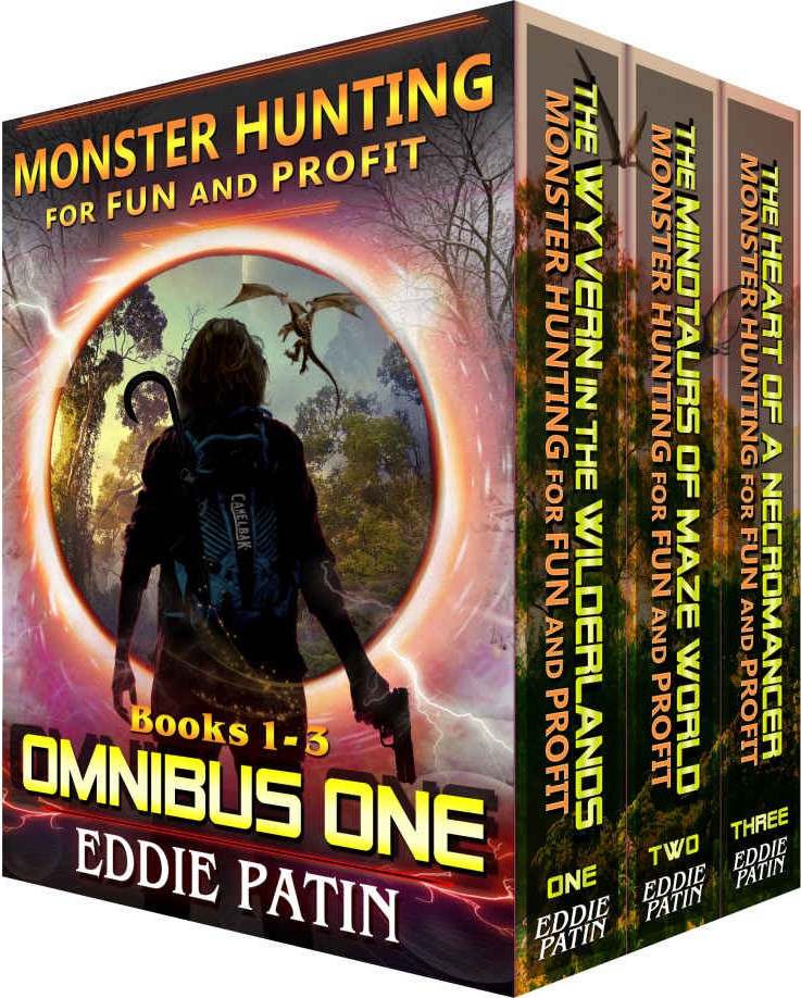 Monster Hunting For Fun And Profit Omnibus One Books 13 Box Set Multiverse Time Travel Scifi Adventure Series Boxed Set Eddie Patin