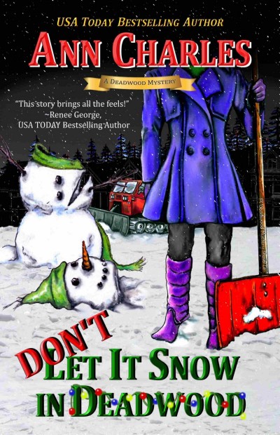 Dont Let It Snow In Deadwood Ann Charles