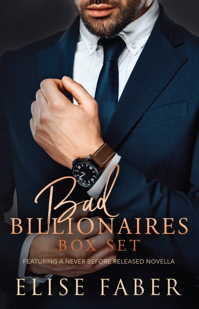 Bad Billionaires 00 Box Set Books 13 Elise Faber