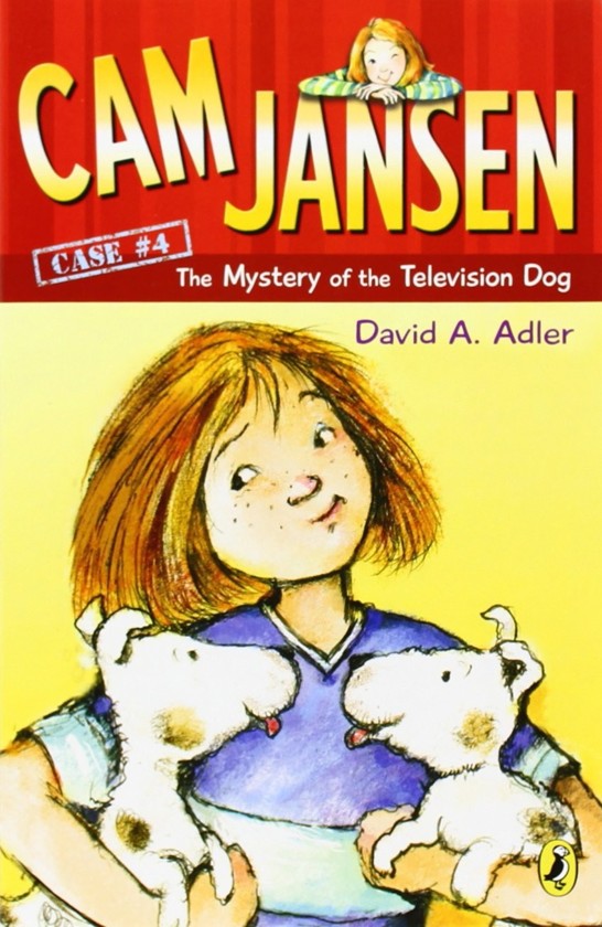 Cam Jansen The Mystery Of The Television Dog Cam Jansen David A Adler