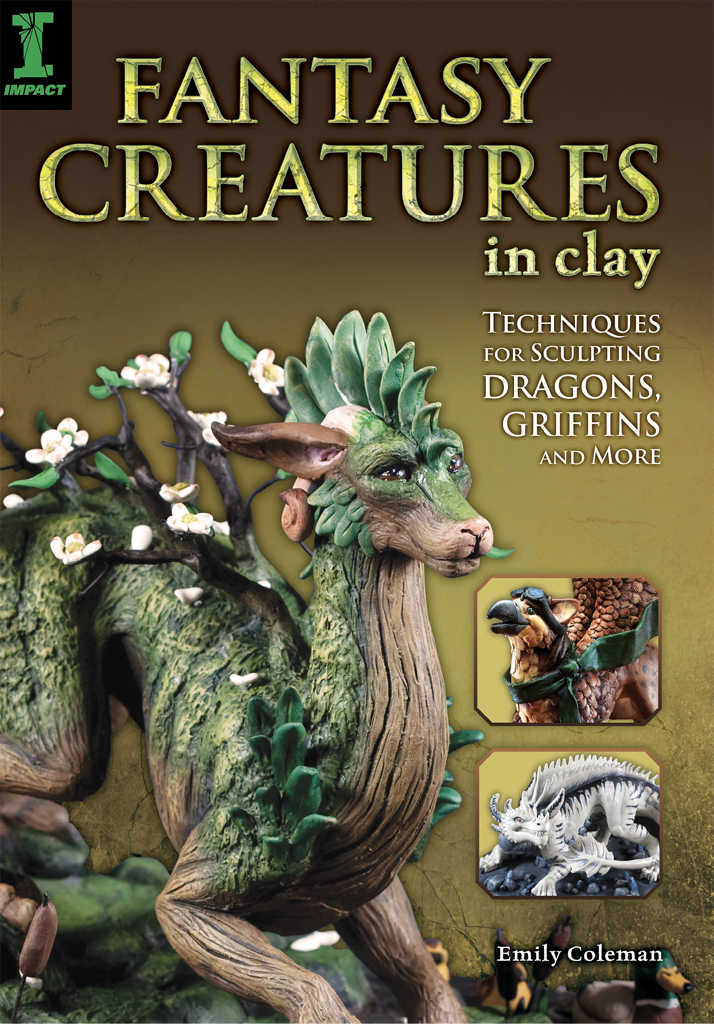 Fantasy Creatures In Clay Emily Coleman