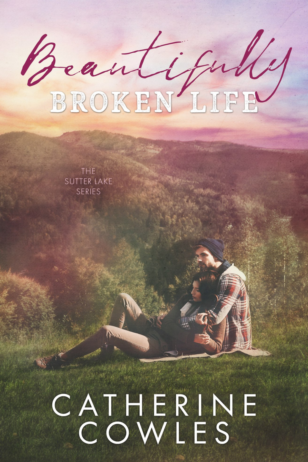 Beautifully Broken Life Catherine Cowles