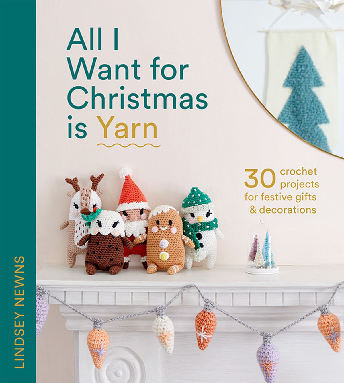 All I Want For Christmas Is Yarn Lindsey Newns