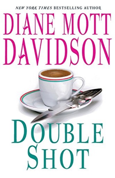 Double Shot Diane Mott Davidson