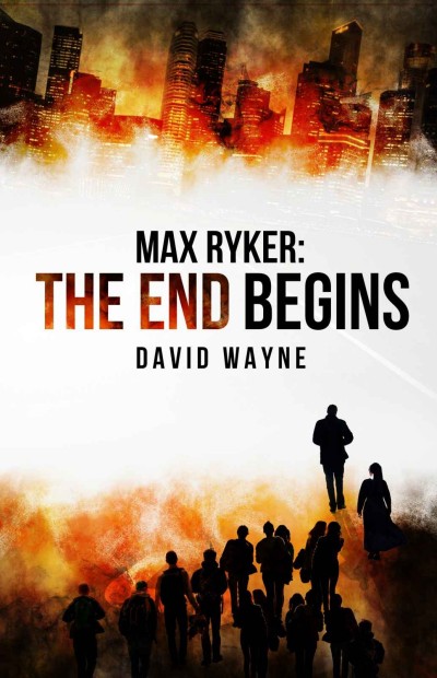 Max Ryker The End Begins David Wayne