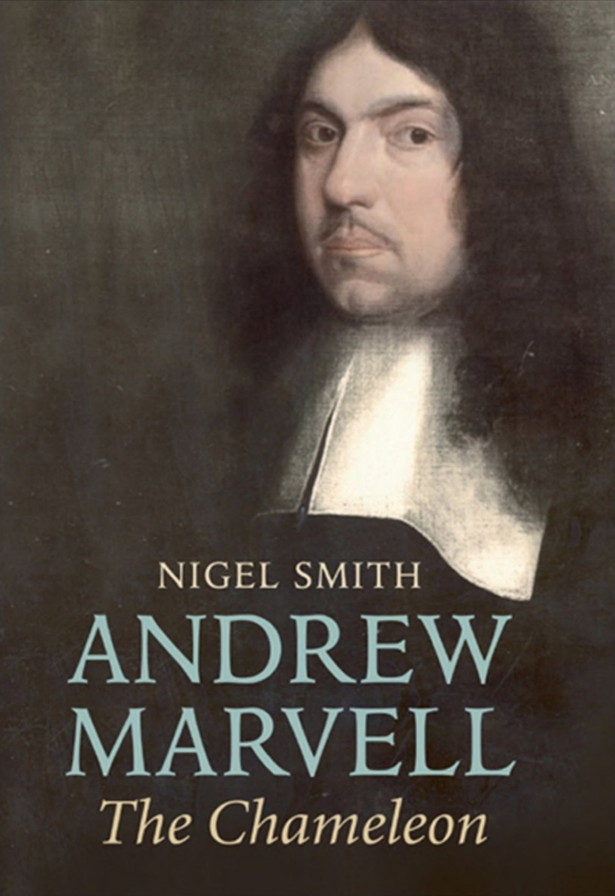 Andrew Marvell The Chameleon Nigel Smith
