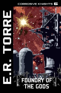 Foundry Of The Gods E R Torre