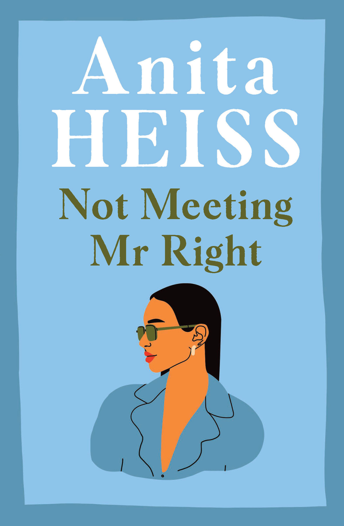 Not Meeting Mr Right Anita Heiss