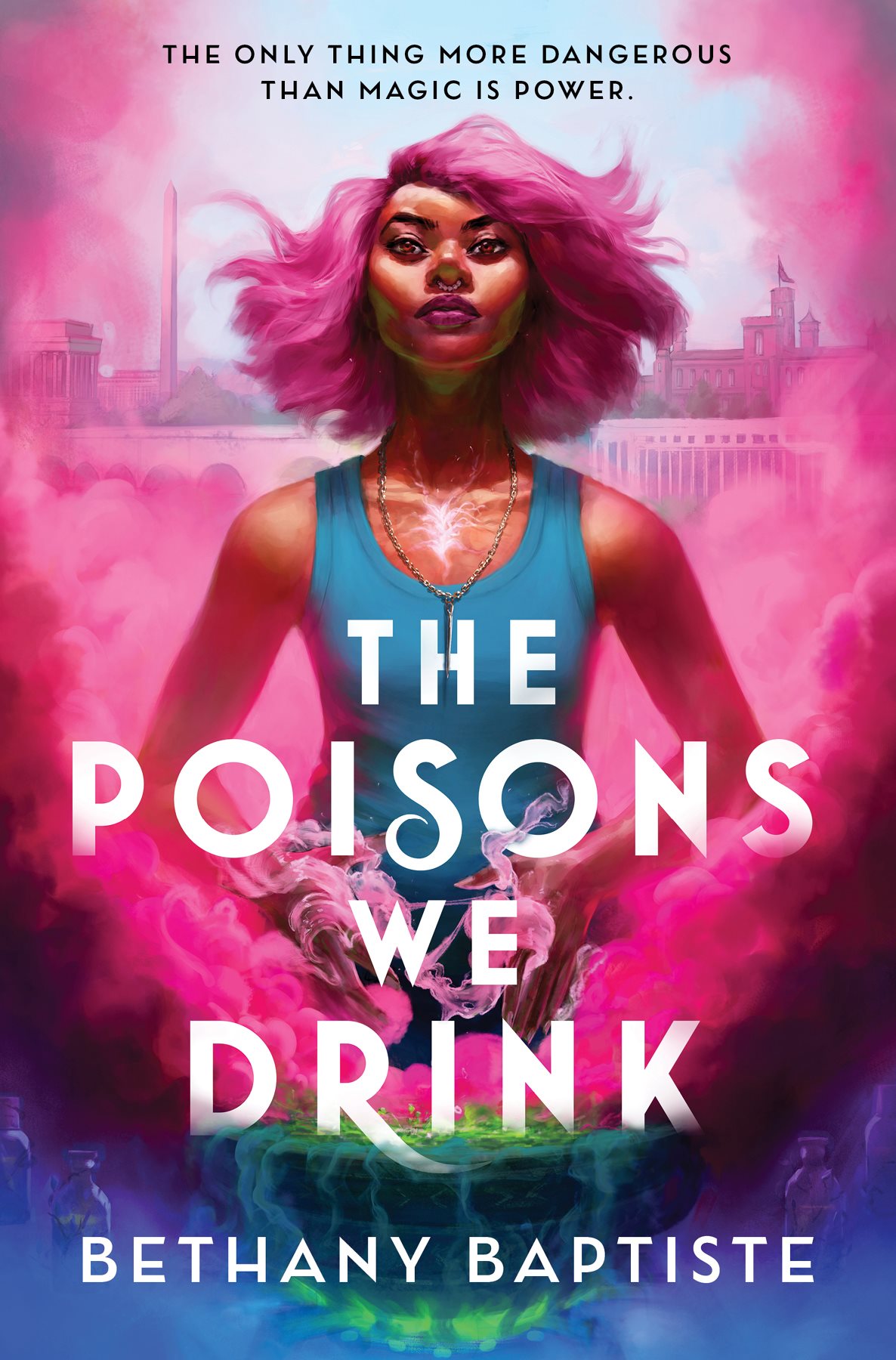The Poisons We Drink Bethany Baptiste