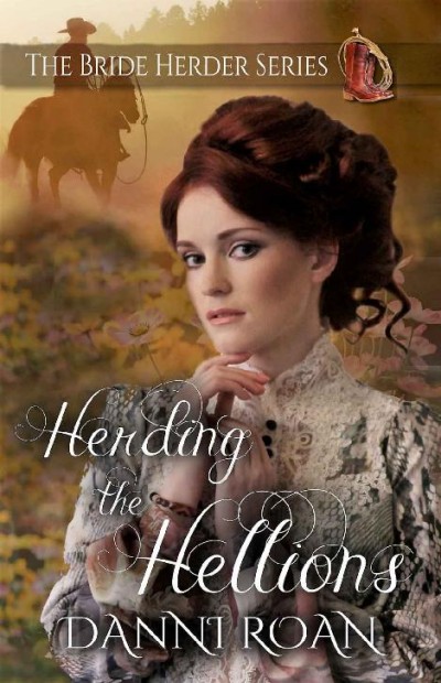 Herding The Hellions Danni Roan