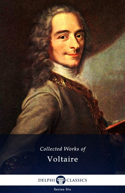 Delphi Complete Works Of Voltaire M De Voltaire