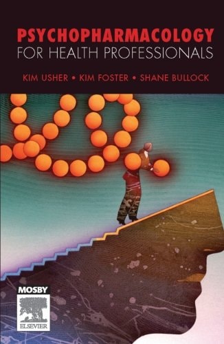 Psychopharmacology For Health Professionals Nov 20 20080729538605mosby Australia 1st Edition Kim Usher