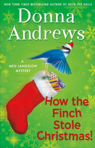 How The Finch Stole Christmas Donna Andrews