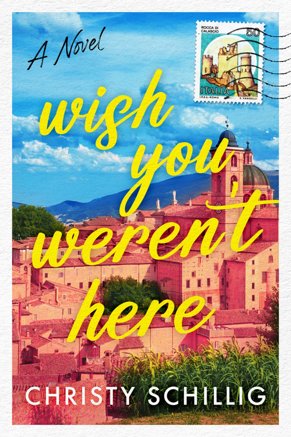 Wish You Werent Here Christy Schillig