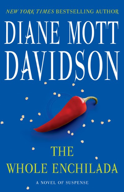The Whole Enchilada Diane Mott Davidson
