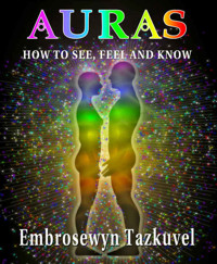 Auras How To See Feel Know Embrosewyn Tazkuvel