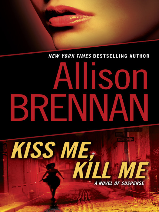 Kiss Me Kill Me Allison Brennan