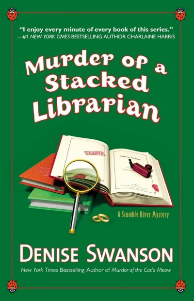 Murder Of A Stacked Librarian Denise Swanson
