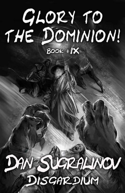 Glory To The Dominion Dan Sugralinov