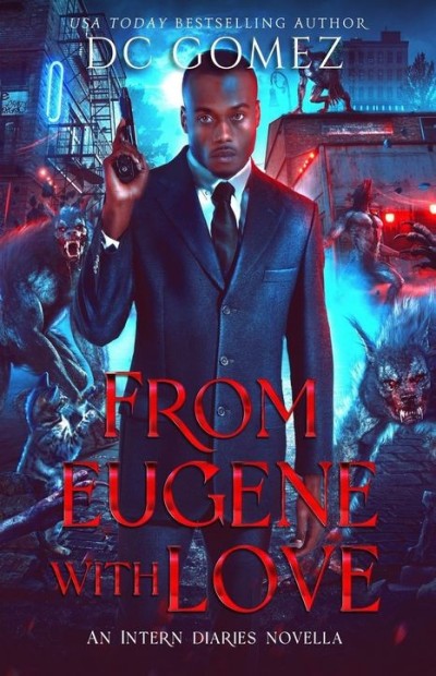 From Eugene With Love D C Gomez