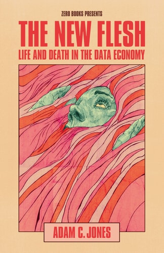 The New Flesh 1st Edition Adam C Jones