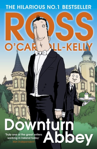 Downturn Abbey Ross Ocarrollkelly Paul Howard