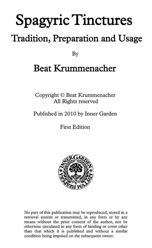 Spagyric Tinctures Tradition Preparation And Usage 1st Edition Beat Krummenacher