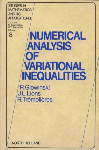 Numerical Analysis Of Variational Inequalities 1981th Edition Roland Glowinski