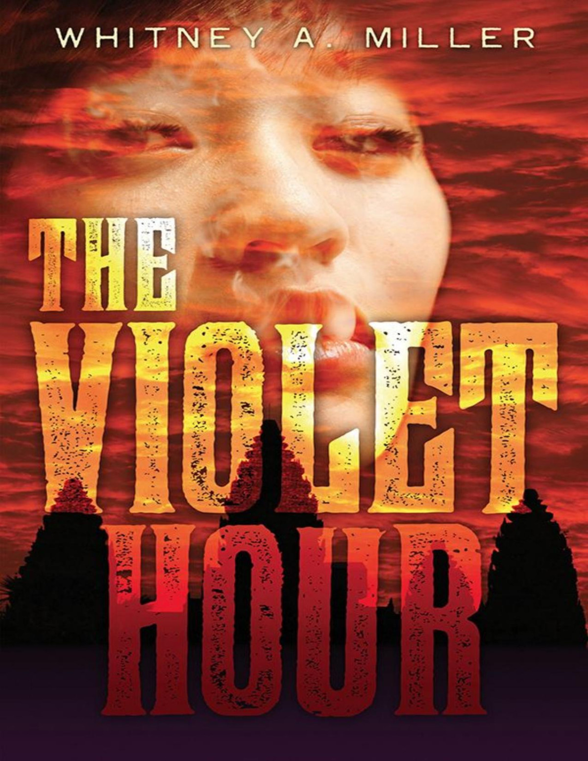 The Violet Hour Miller Whitney A