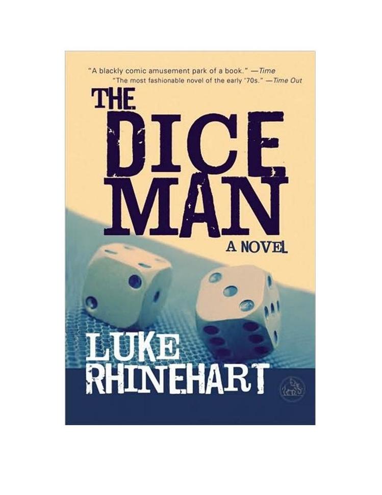 The Dice Man Luke Rhinehart