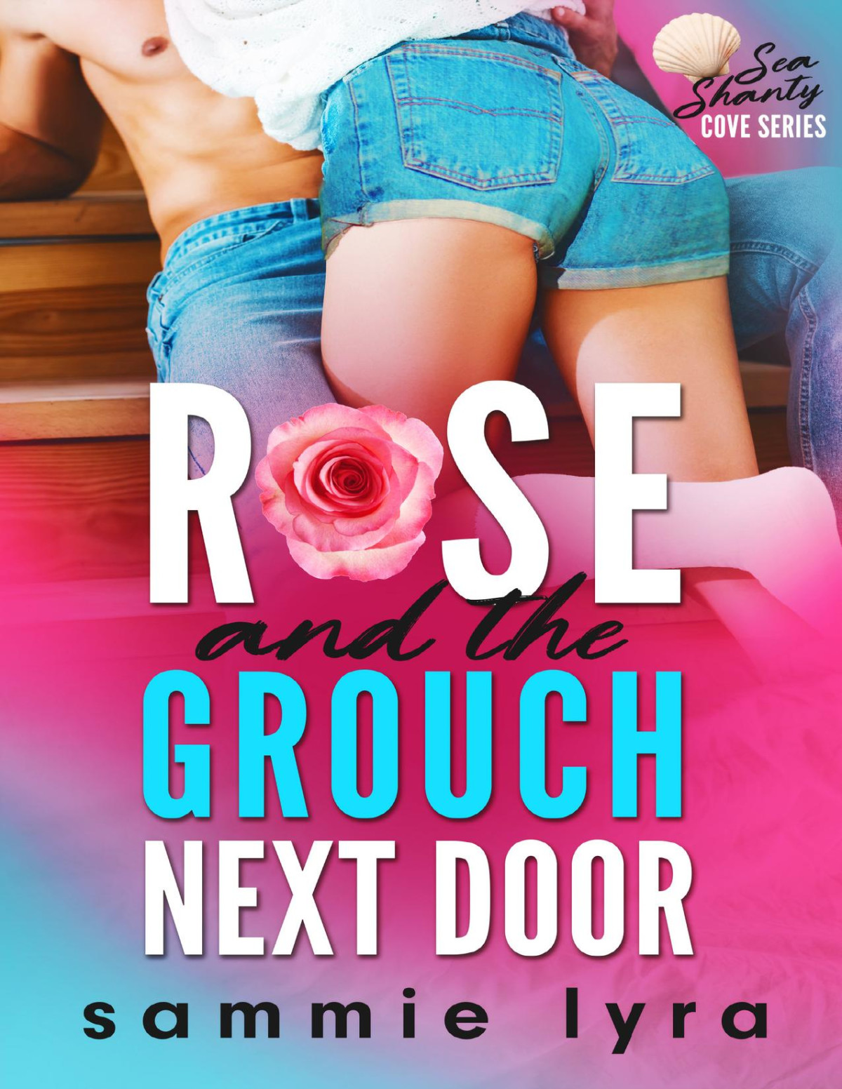 Rose And The Grouch Next Door An Instalove Small Town Grumpysunshine Romance Sea Shanty Cove Lyra