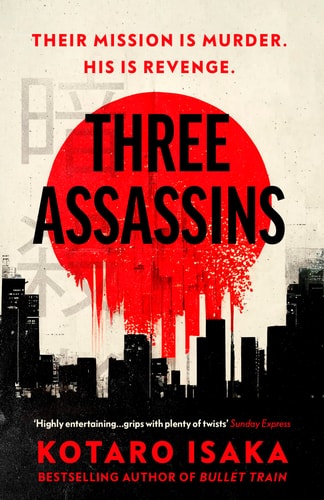 Three Assassins 1st Edition Kotaro Isaka