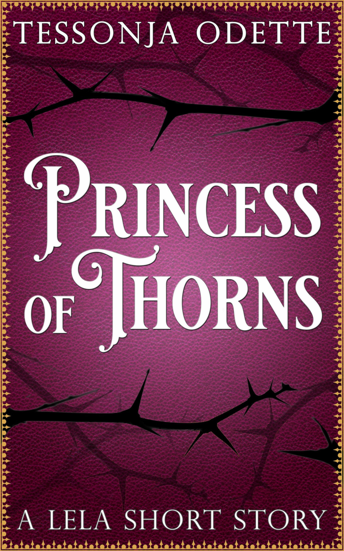 Princess Of Thorns Tessonja Odette