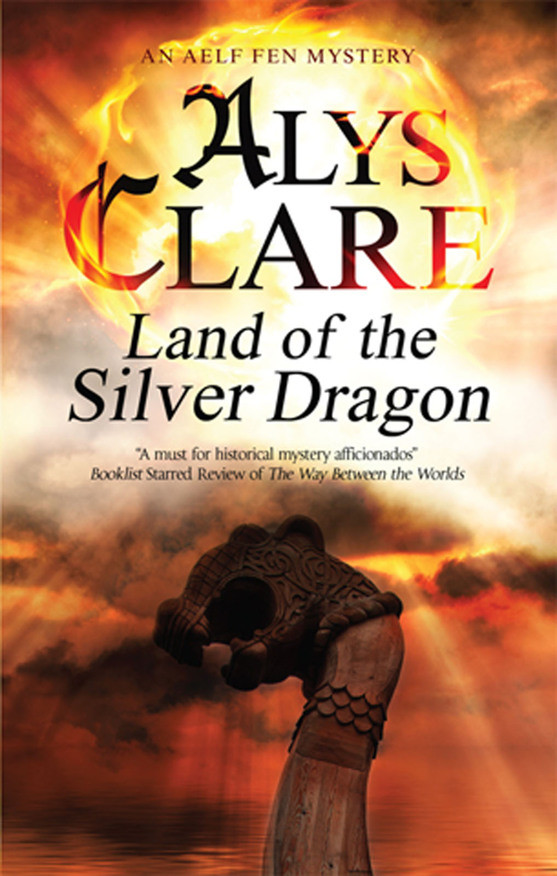Aelf Fen 05 Land Of The Silver Dragon Alys Clare